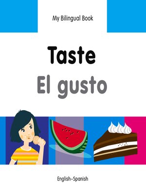 cover image of My Bilingual Book–Taste (English–Spanish)